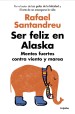 Ser feliz en Alaska, de Rafael Santandreu