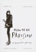 How to be parisian