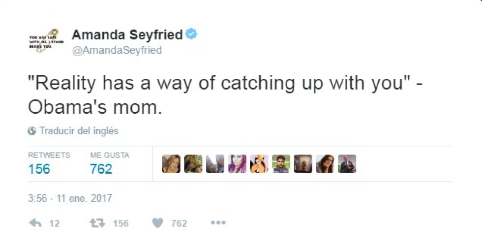 Amanda Seyfried citando a la madre de Obama: &quot;La realidad siempre...