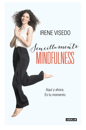 Sencillamente mindfulness, libro de Irene Visedo